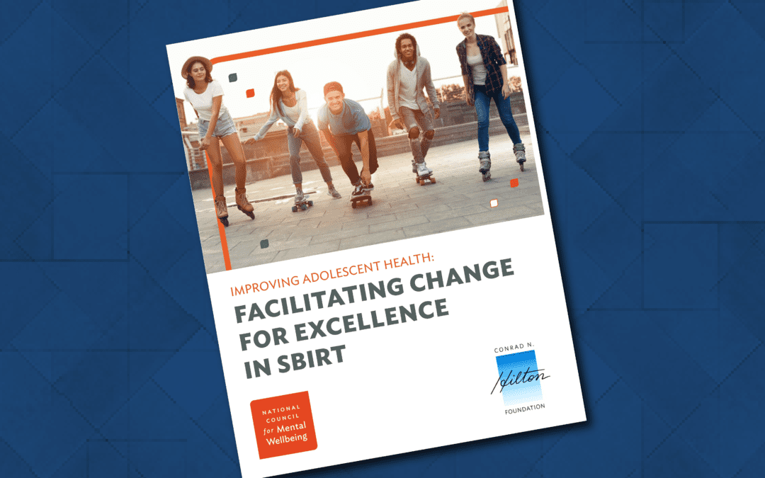 Improving Adolescent Health: Facilitating Change for Excellence in SBIRT